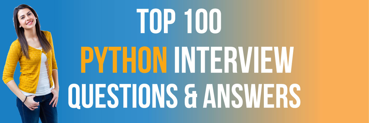 Python Interview Questions ans Answers